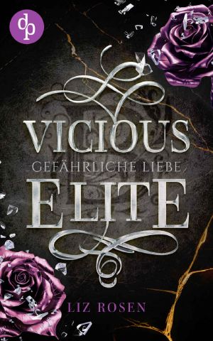 [Blackbury Academy 03] • Vicious Elite · Gefährliche Liebe